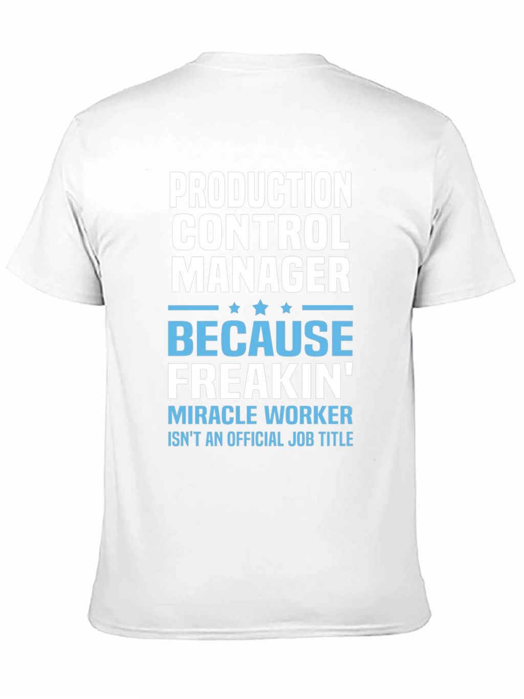 Production Control Manager T-Shirt