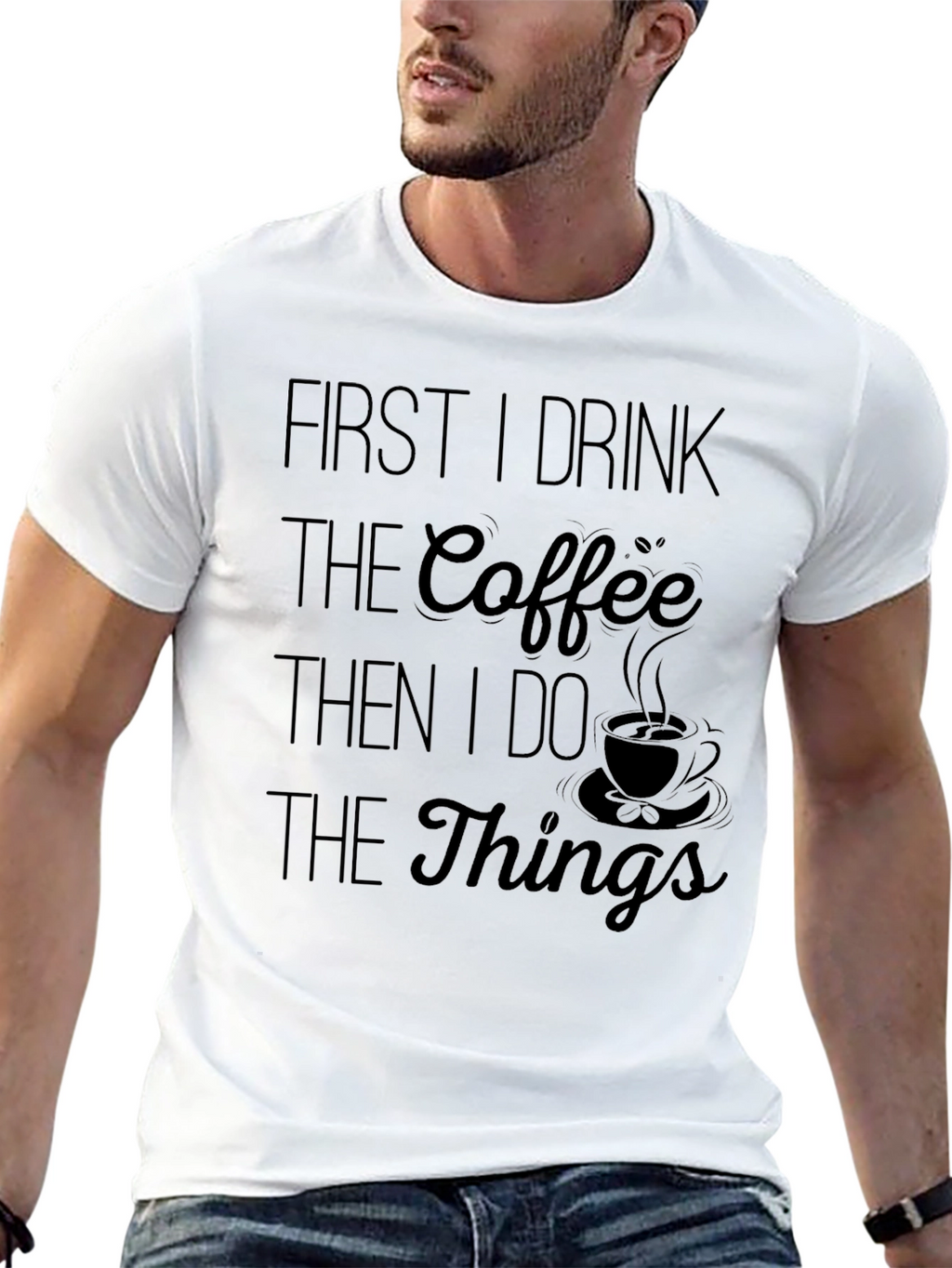 Coffee Lover T-Shirt - Drink Coffee Do Things