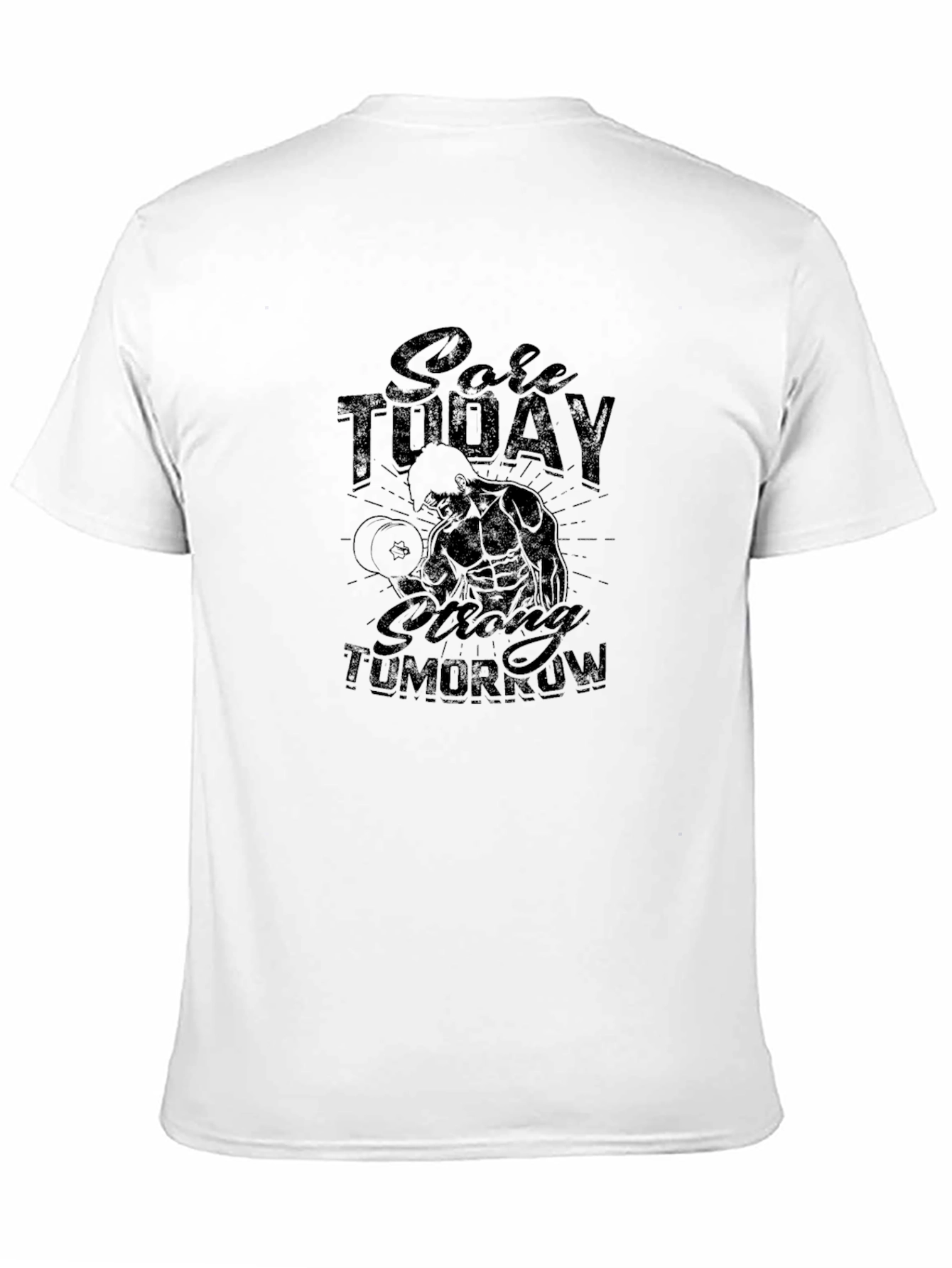 Sore Today Strong Tomorrow Graphic T-Shirt