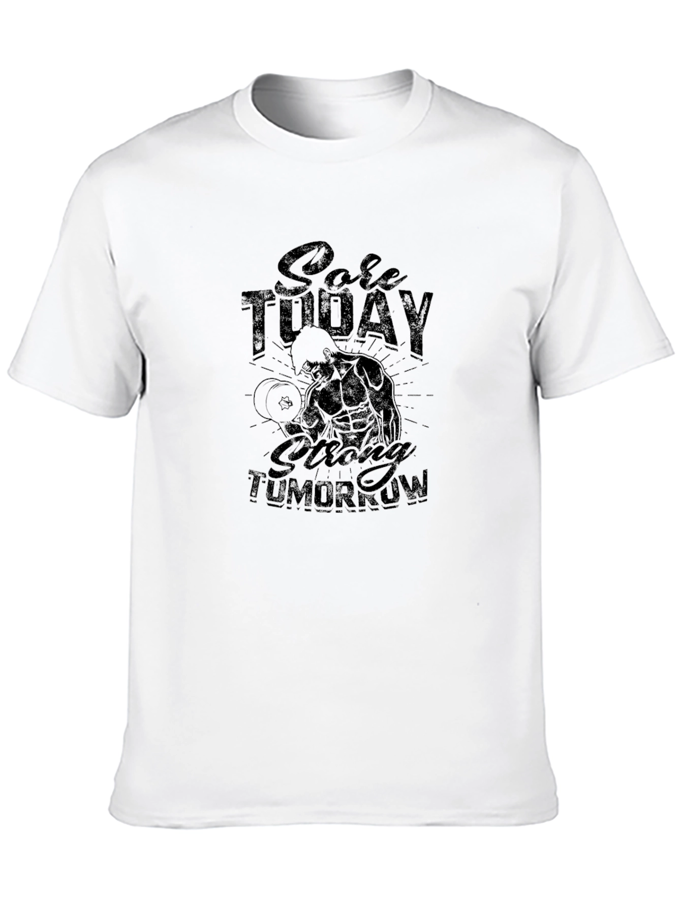 Sore Today Strong Tomorrow Graphic T-Shirt