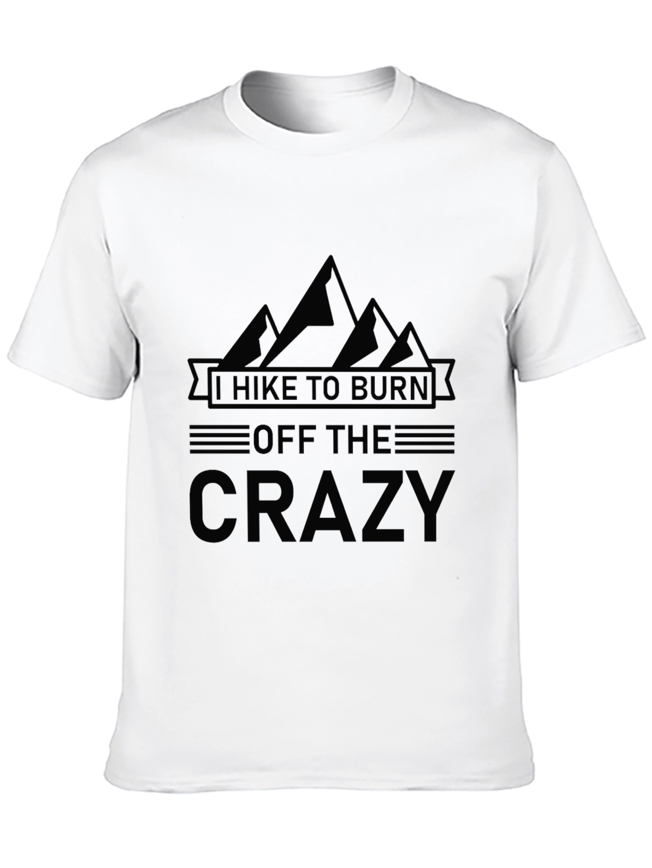 Hike to Burn Off Crazy Graphic Tee