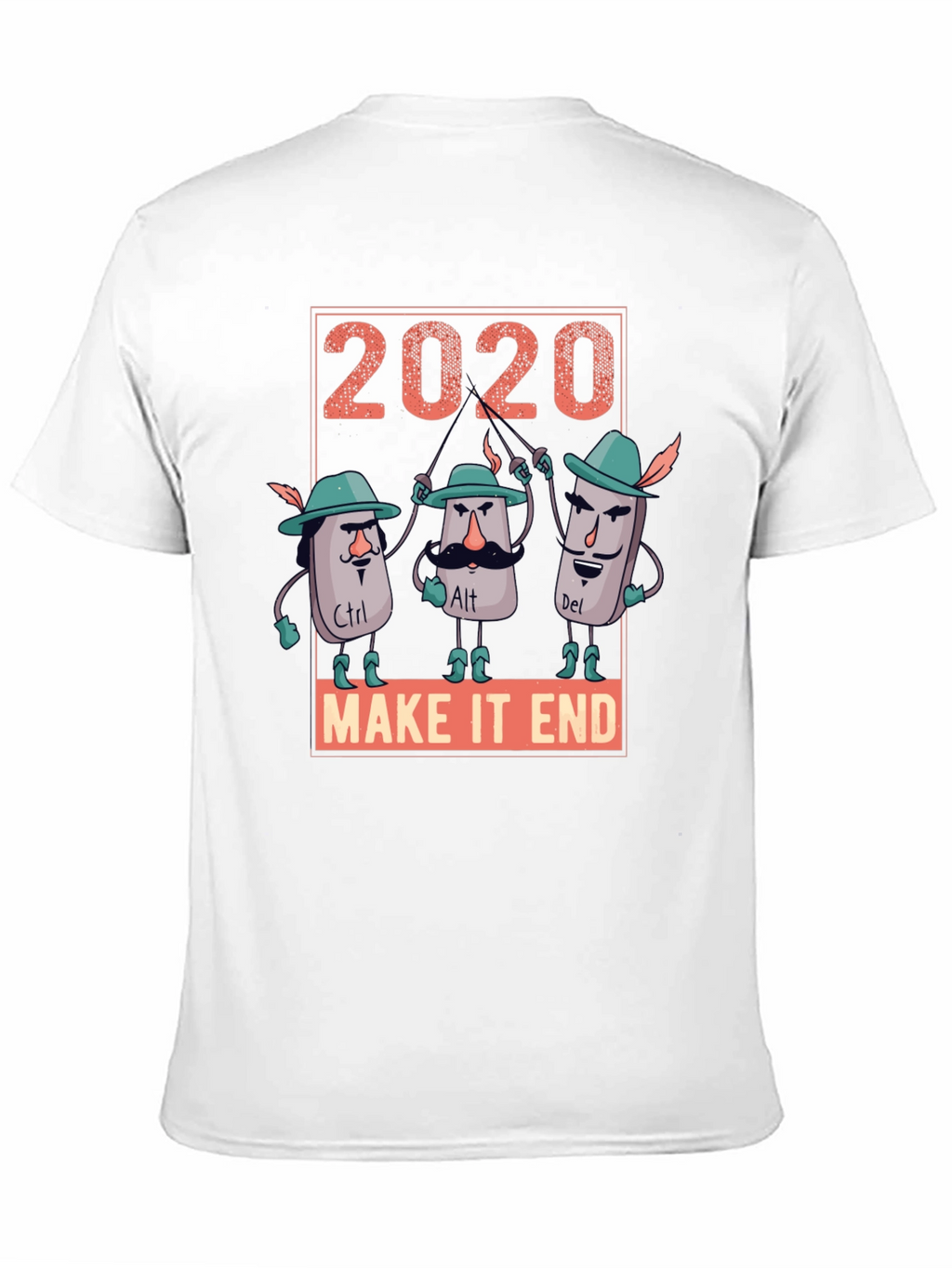 2020 Ctrl Alt Del Make It End T-Shirt