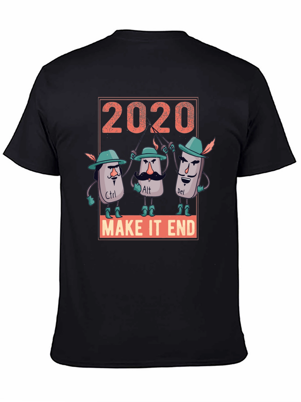 2020 Ctrl Alt Del Make It End T-Shirt