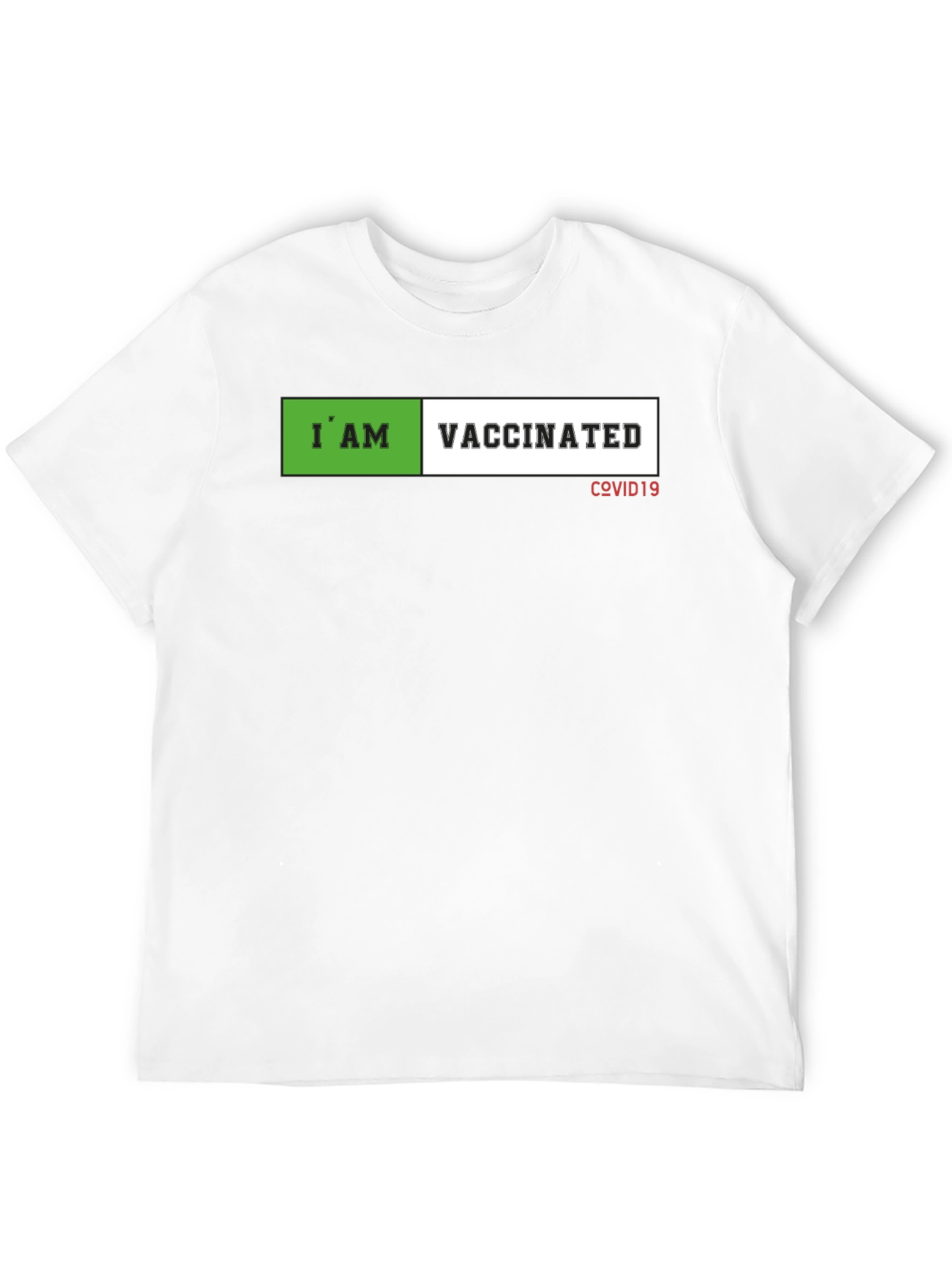 I am Vaccinated T-Shirt - Covid19 Awareness