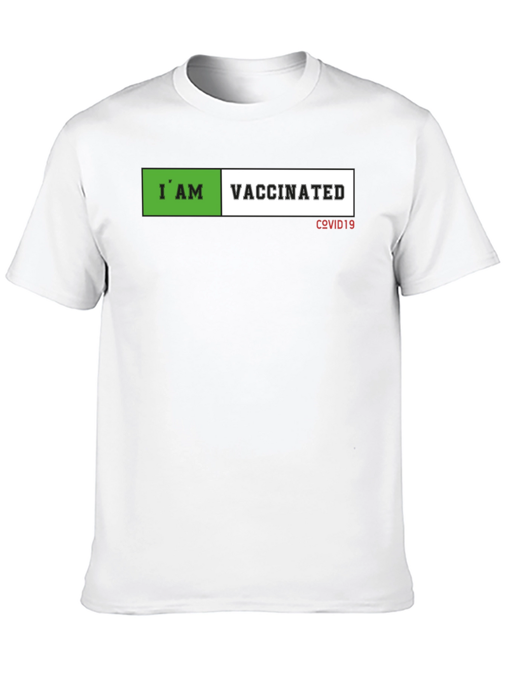 I am Vaccinated T-Shirt - Covid19 Awareness