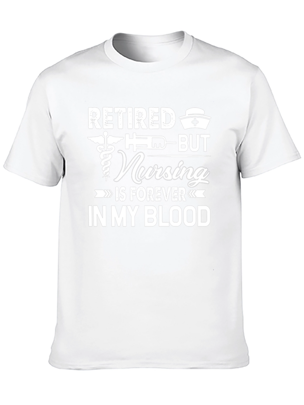 Retired Nursing Forever T-Shirt Nurse Apparel