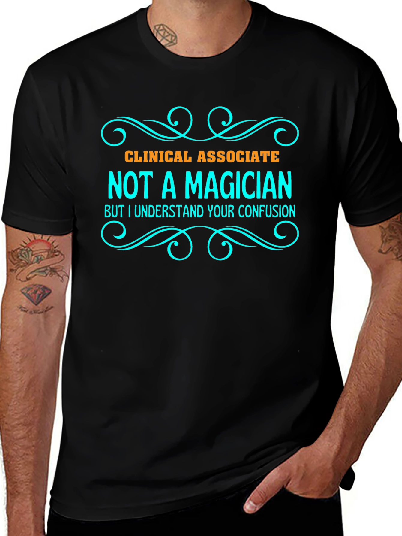 Clinical Associate Not a Magician T-Shirt