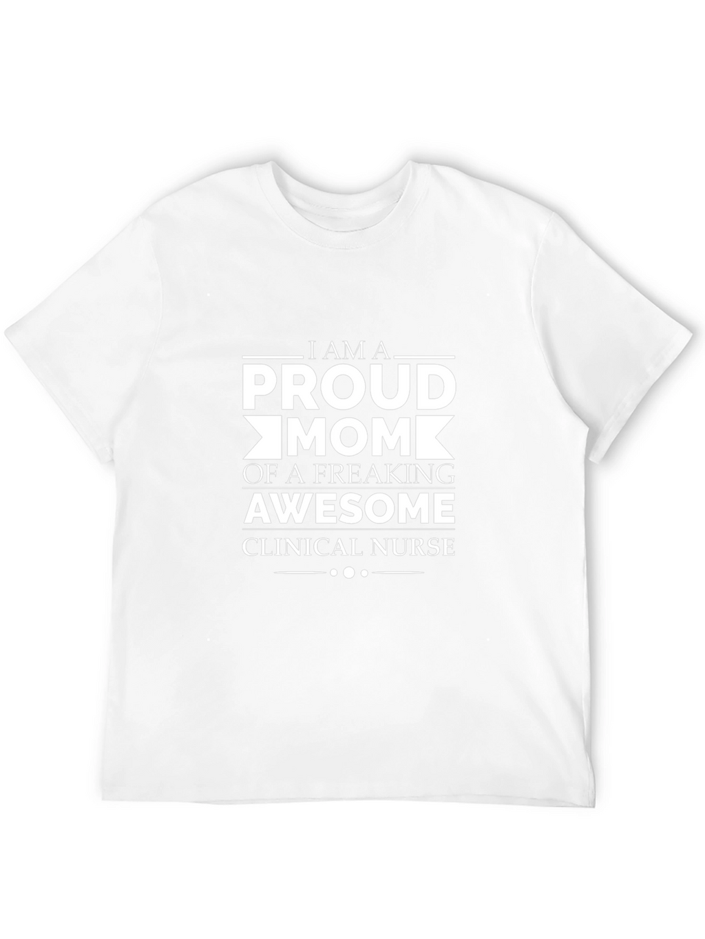 Proud Clinical Nurse Mom Graphic T-Shirt