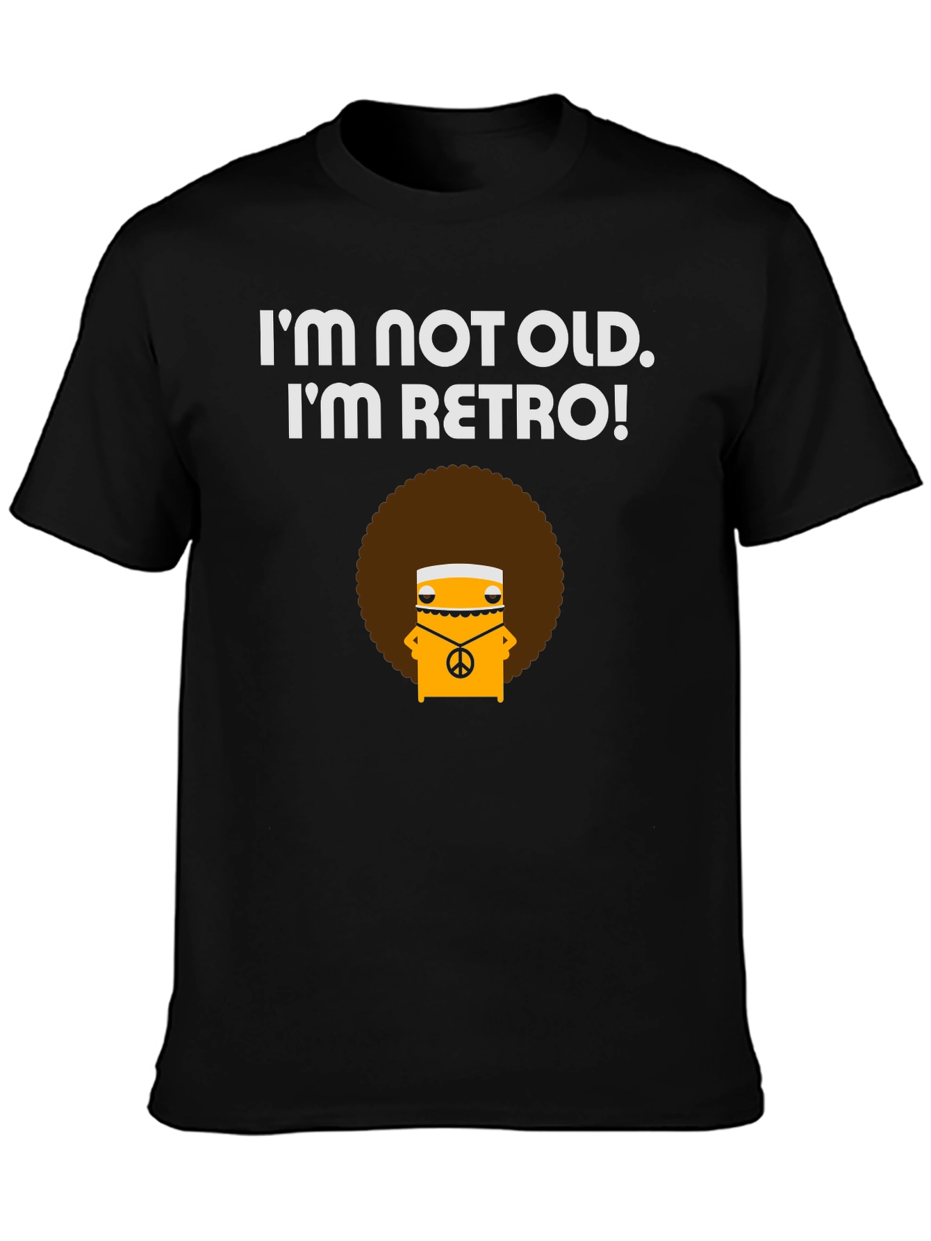 Retro Vibe T-Shirt - Im Not Old!