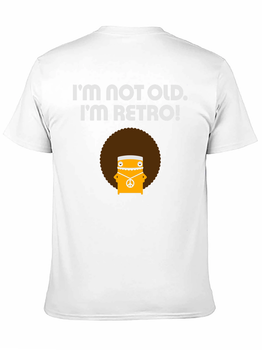 Retro Vibe T-Shirt - Im Not Old!