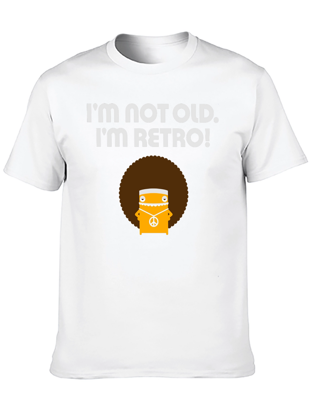 Retro Vibe T-Shirt - Im Not Old!