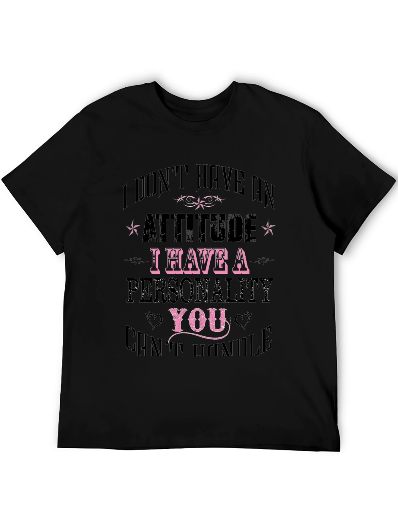 Attitude Personality Slogan T-Shirt