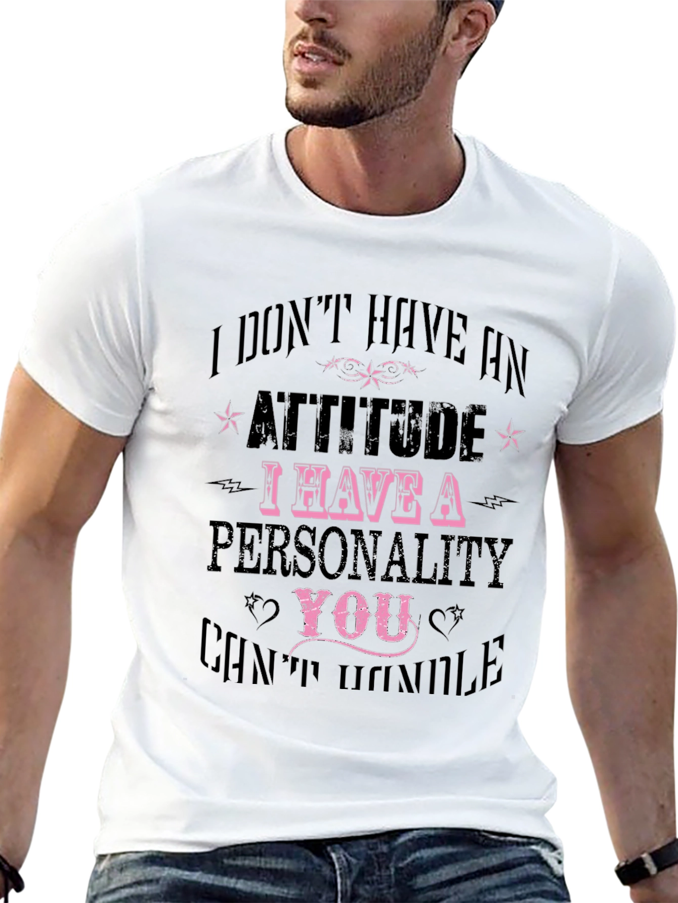 Attitude Personality Slogan T-Shirt