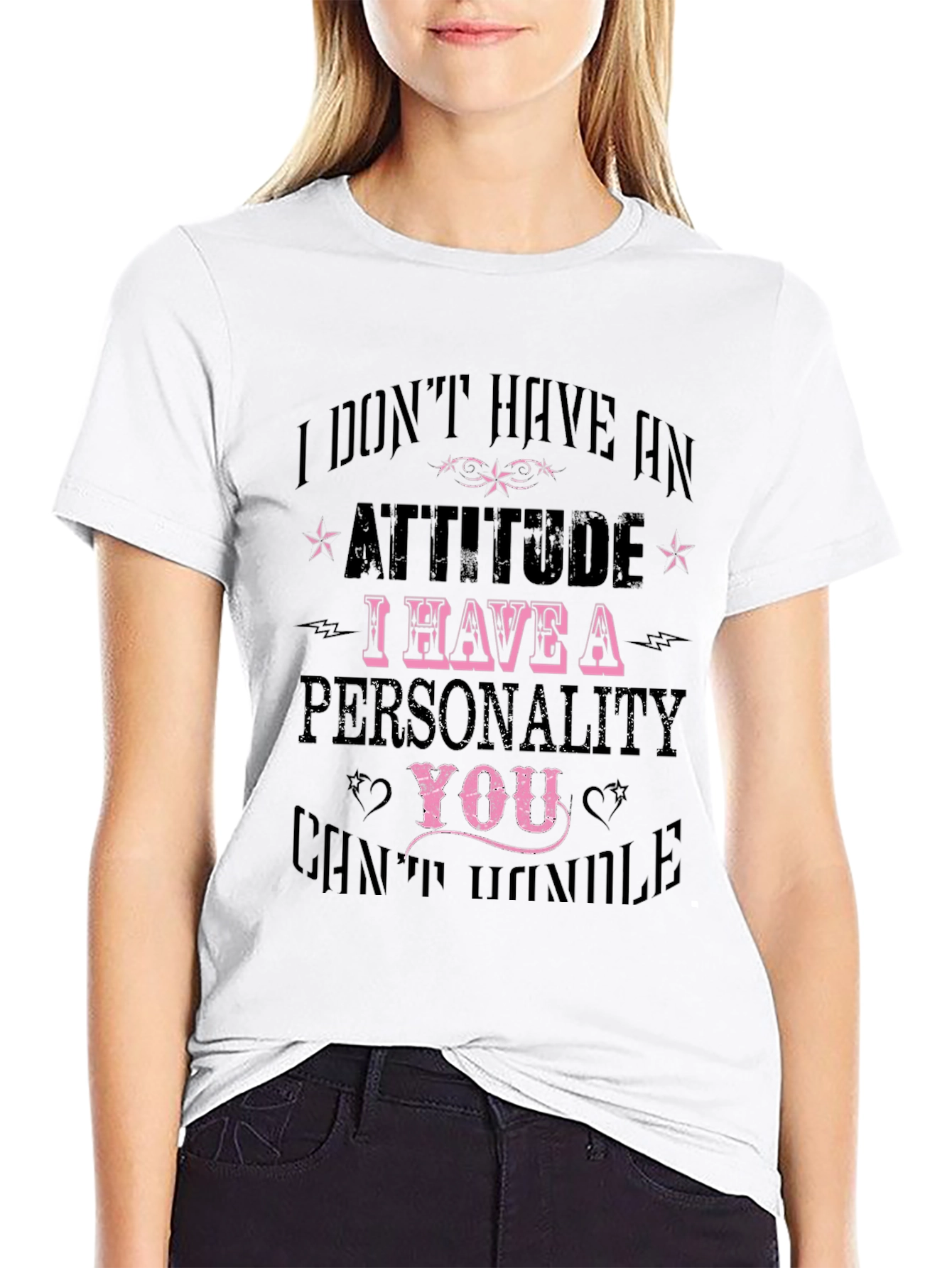 Attitude Personality Slogan T-Shirt