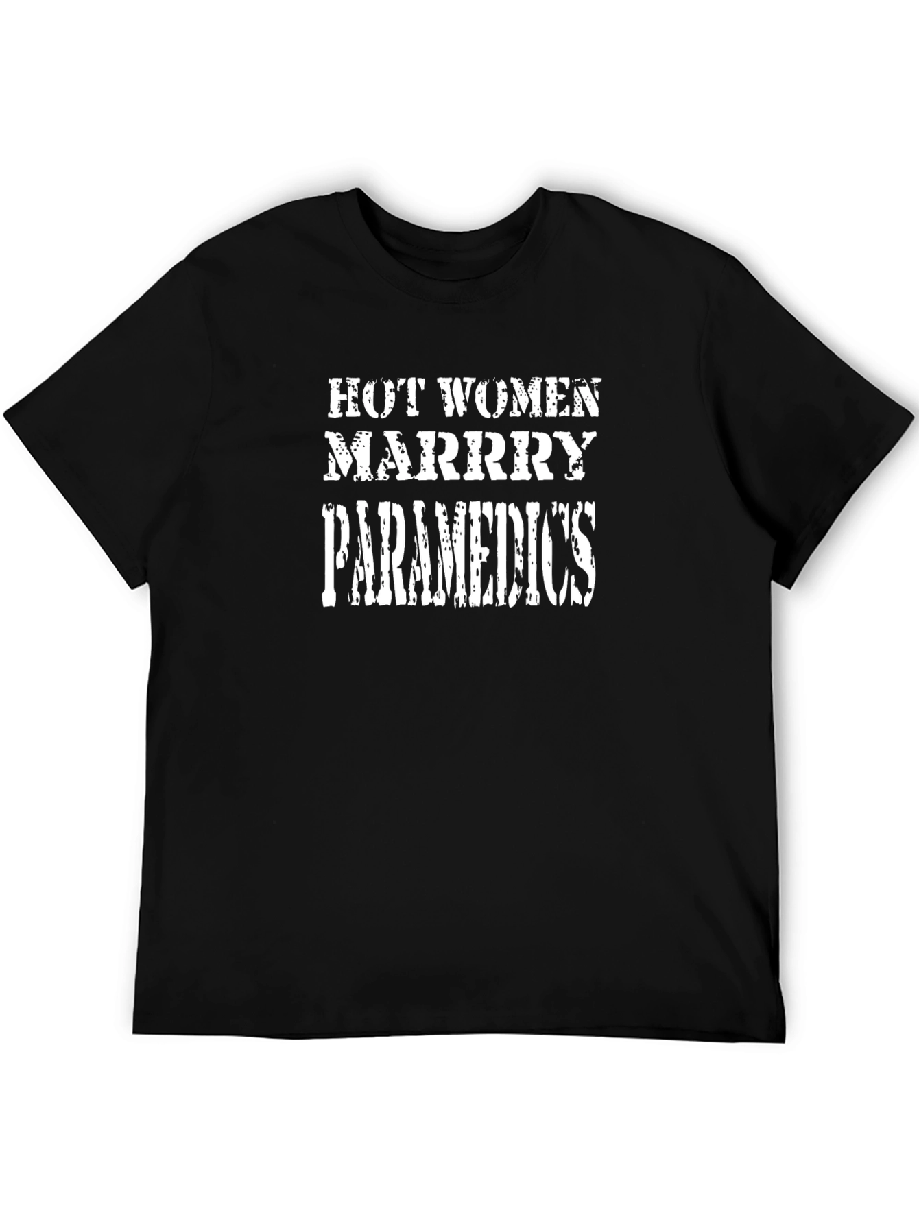 Funny Paramedic T-Shirt - Hot Women Marry Paramedics