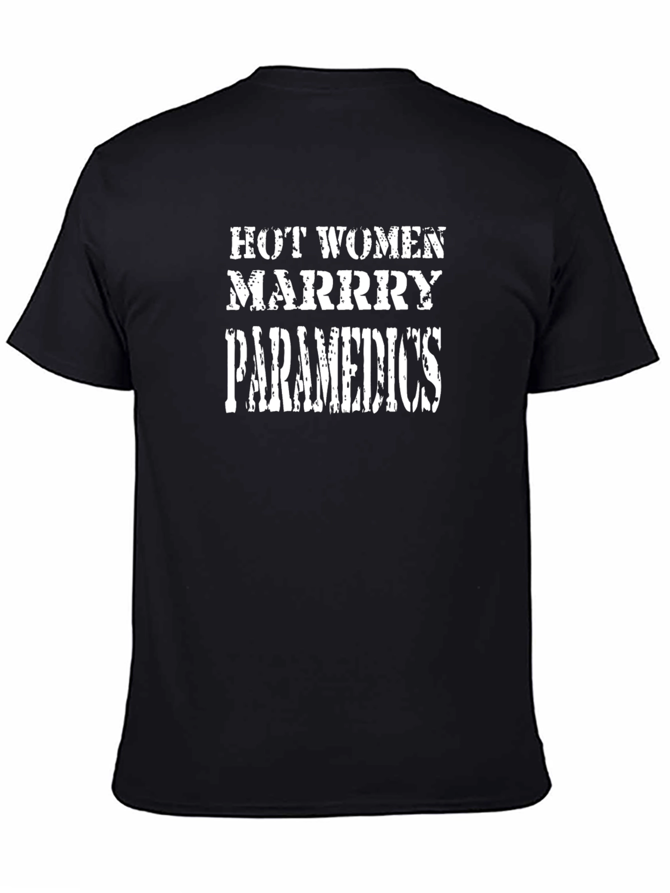 Funny Paramedic T-Shirt - Hot Women Marry Paramedics
