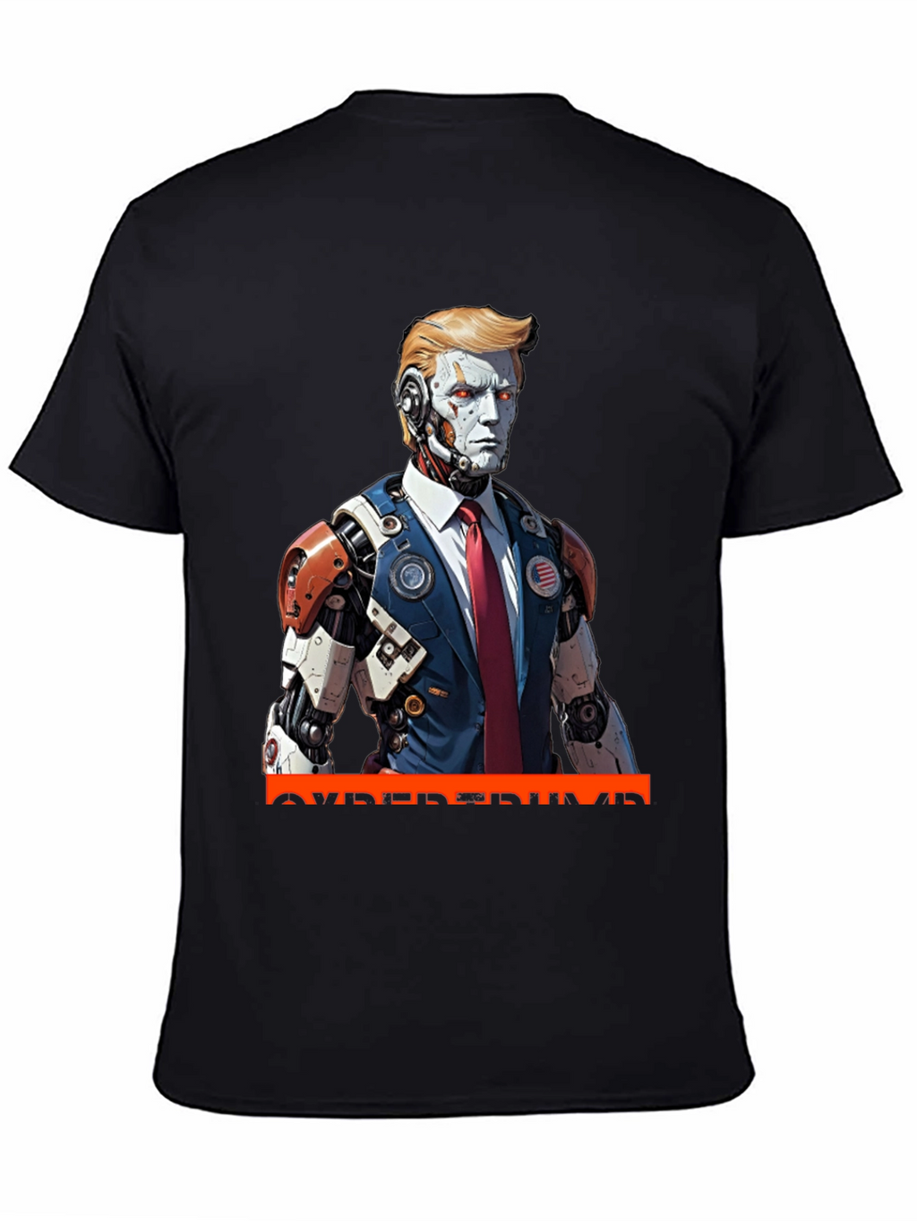 CyberTrump T-Shirt - Futuristic Political Statement
