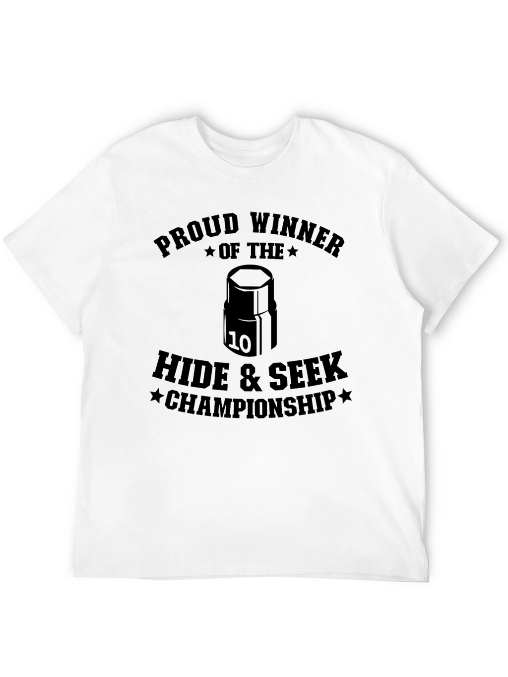 Proud Winner Hide & Seek Championship T-Shirt