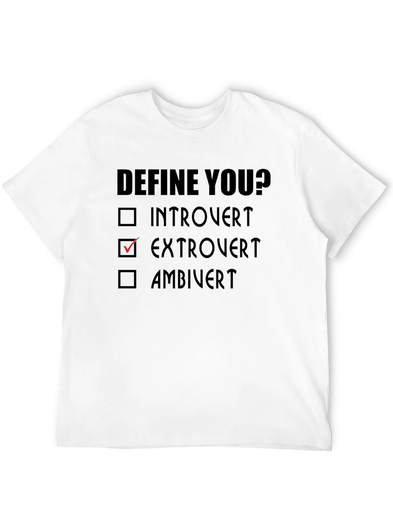 Extrovert Define You? T-Shirt - Funny Personality Tee