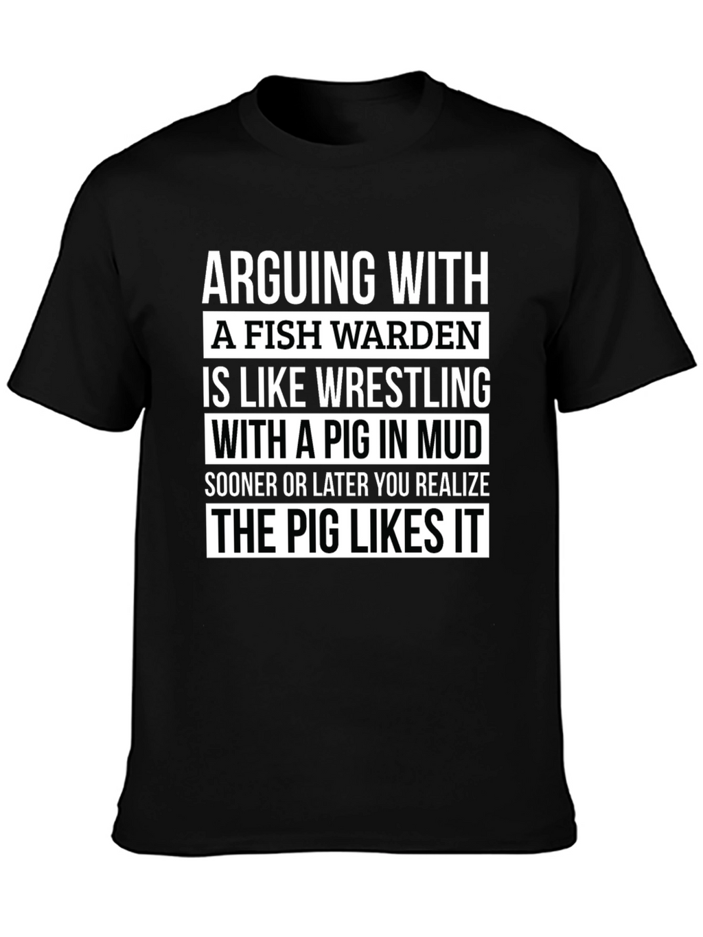 Fish Warden Pig Mud Wrestling T-Shirt