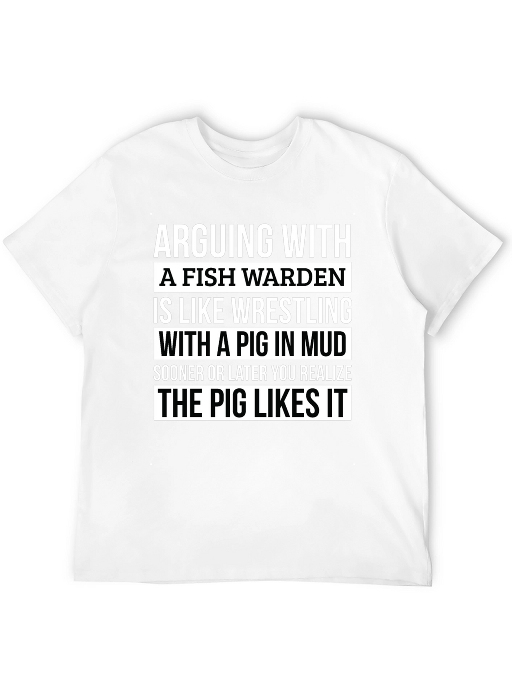 Fish Warden Pig Mud Wrestling T-Shirt