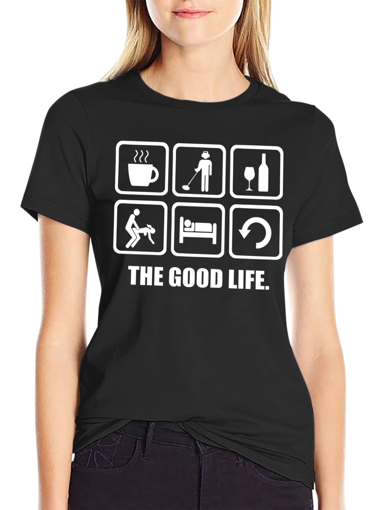 The Good Life T-Shirt