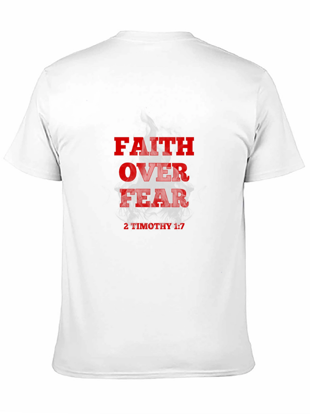 Faith Over Fear T-Shirt - Religious Christian Apparel