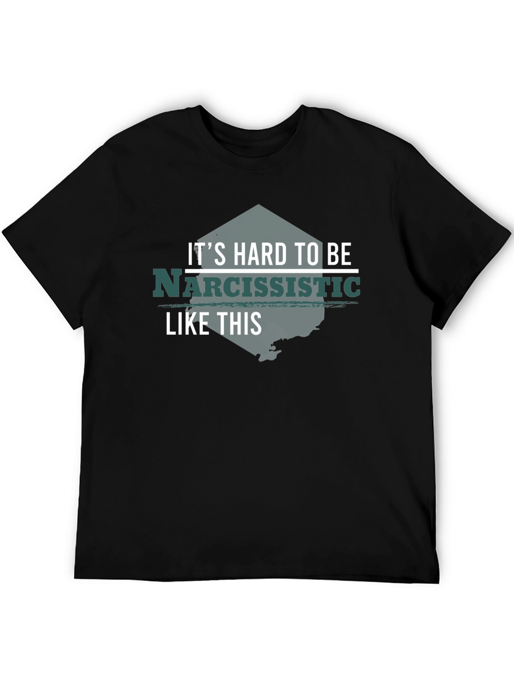 Narcissistic Funny T-Shirt - Black