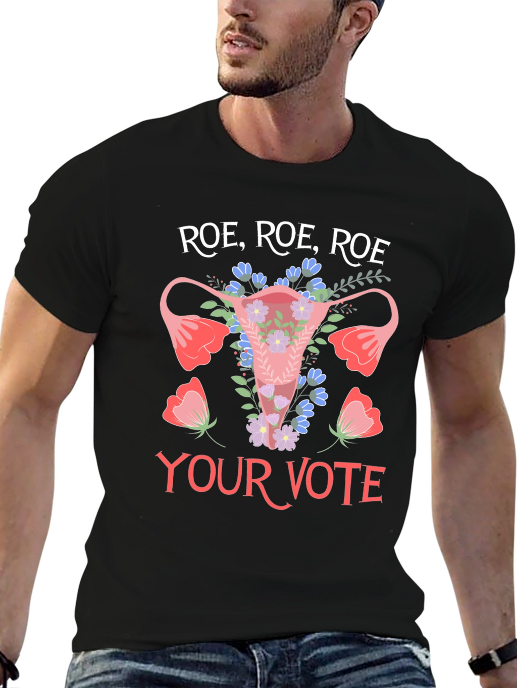 Roe Roe Roe Your Vote T-Shirt
