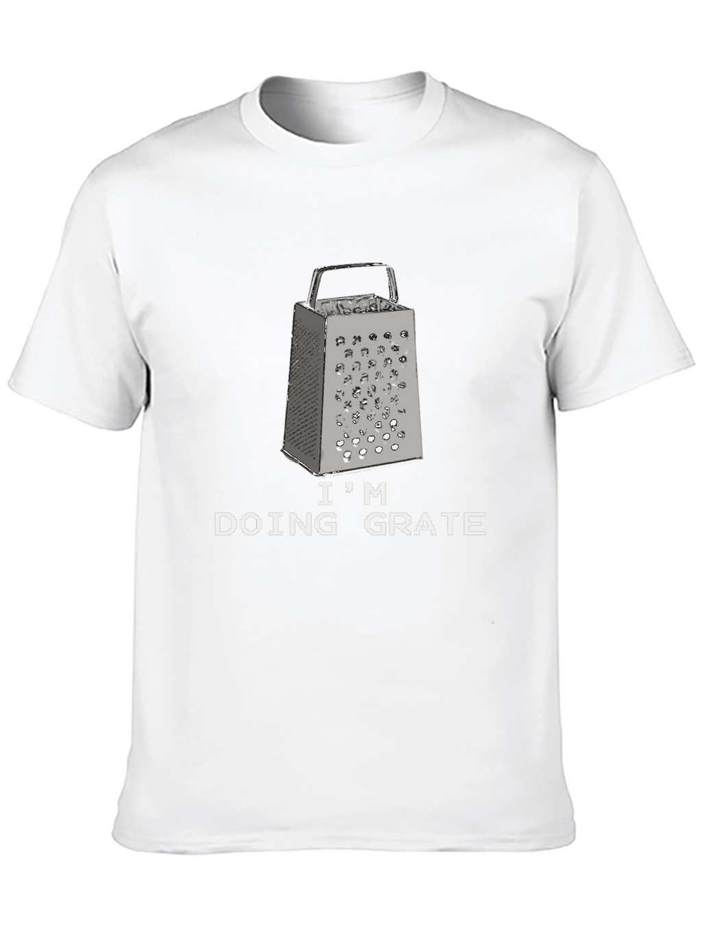 Im Doing Grate Funny Cheese Grater Black T-Shirt