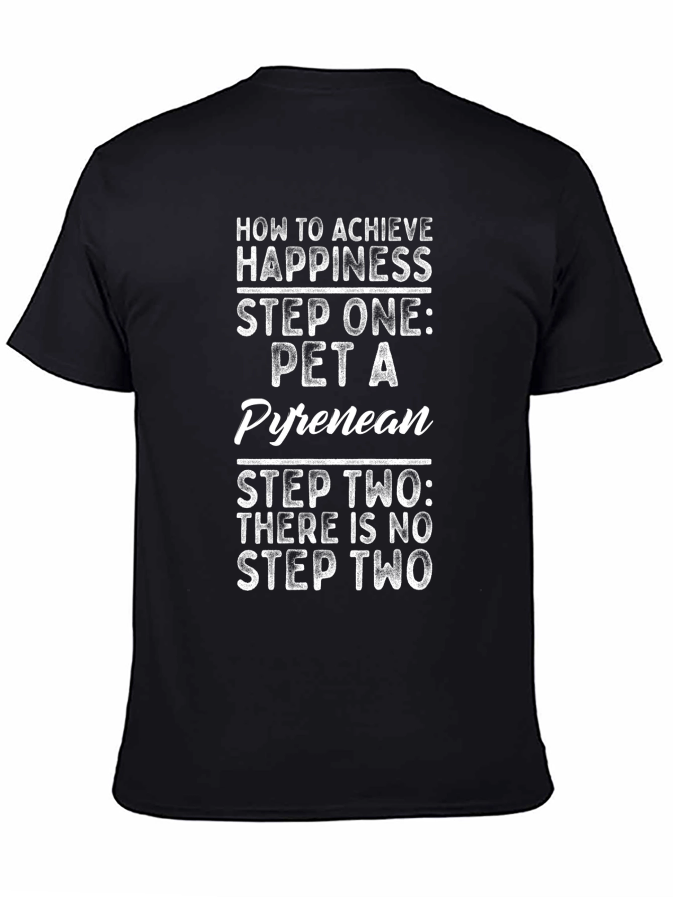 Pet a Pyrenean Happiness T-Shirt