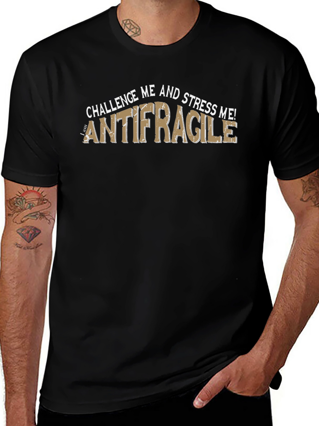 Antifragile T-Shirt - Challenge and Stress Me! Black Tee