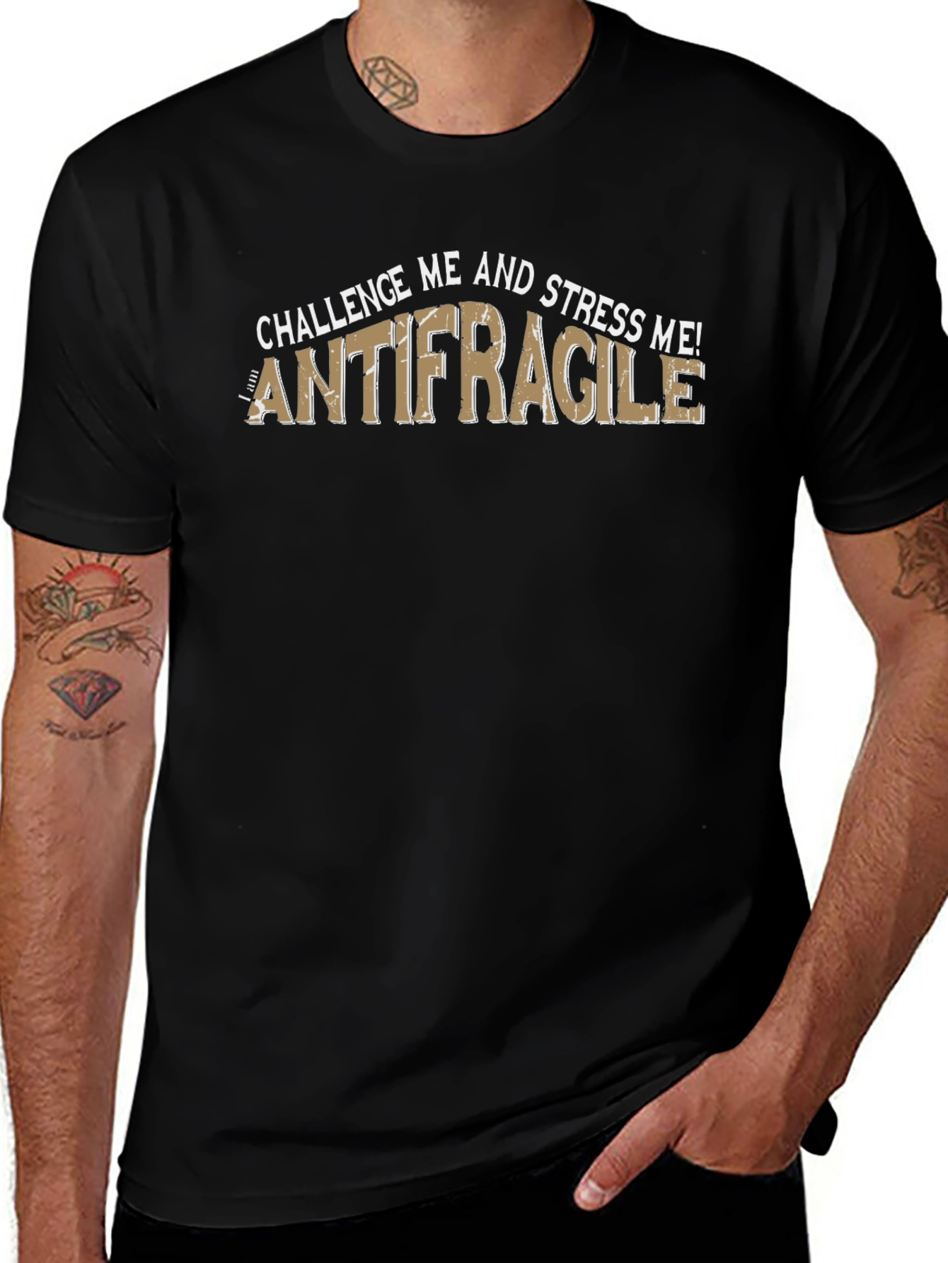 Antifragile T-Shirt - Challenge and Stress Me! Black Tee