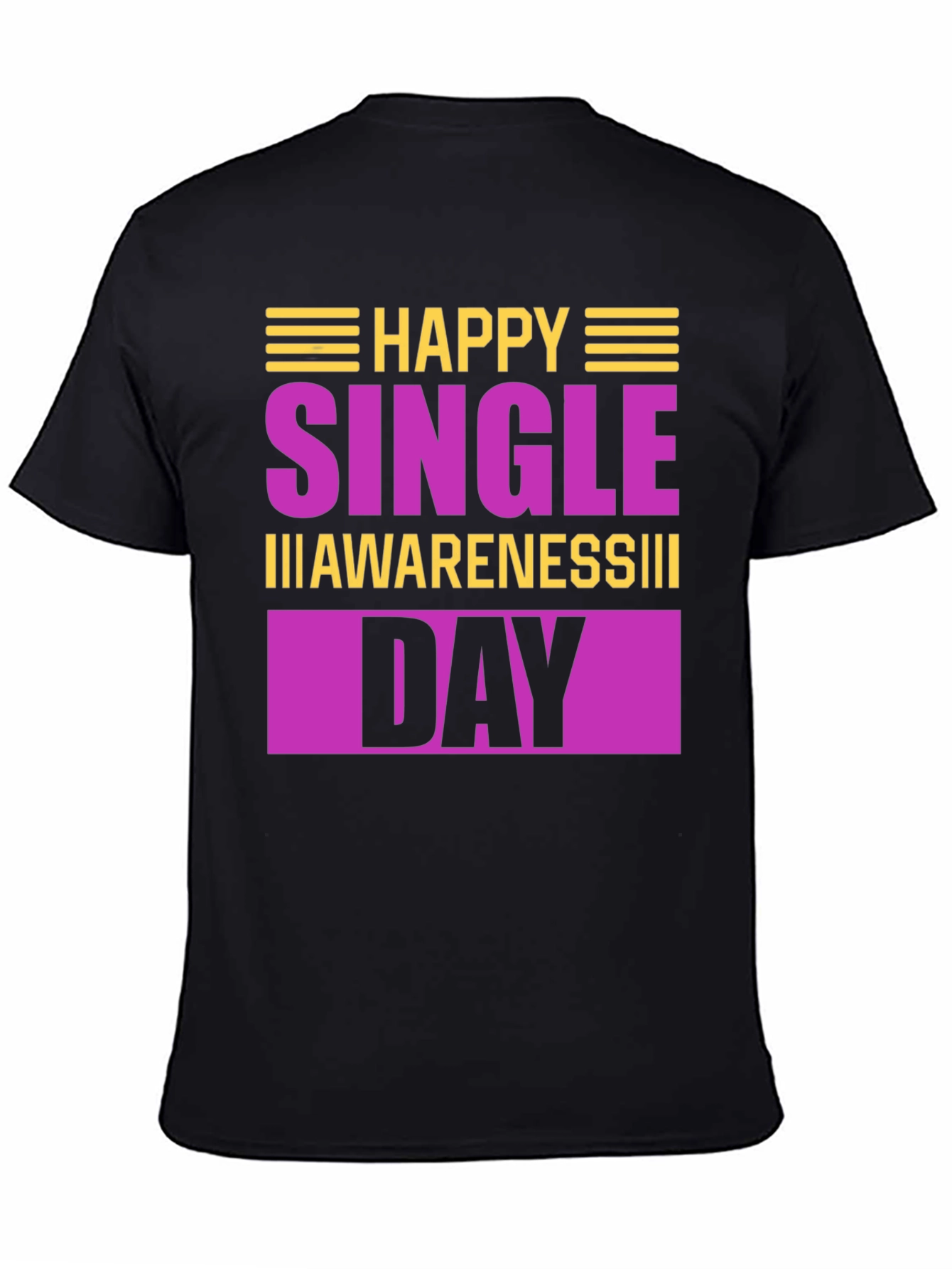 Happy Single Awareness Day T-Shirt