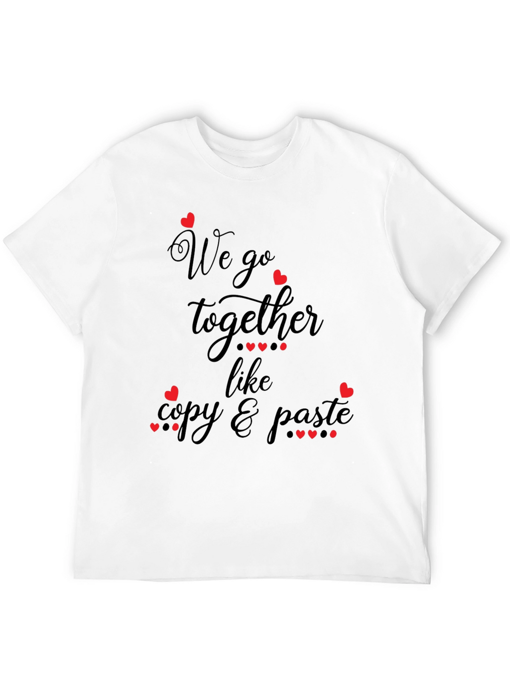Matching Couple Copy & Paste T-Shirt