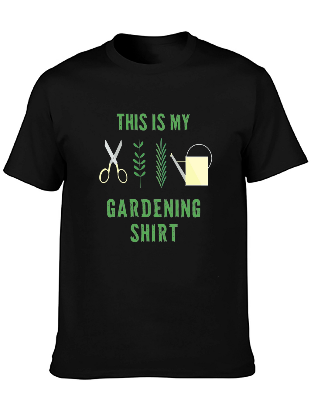 Gardening Shirt - This Is My Gardening Shirt