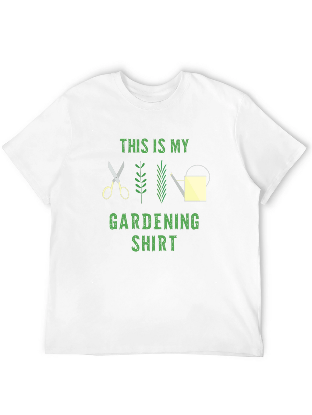 Gardening Shirt - This Is My Gardening Shirt