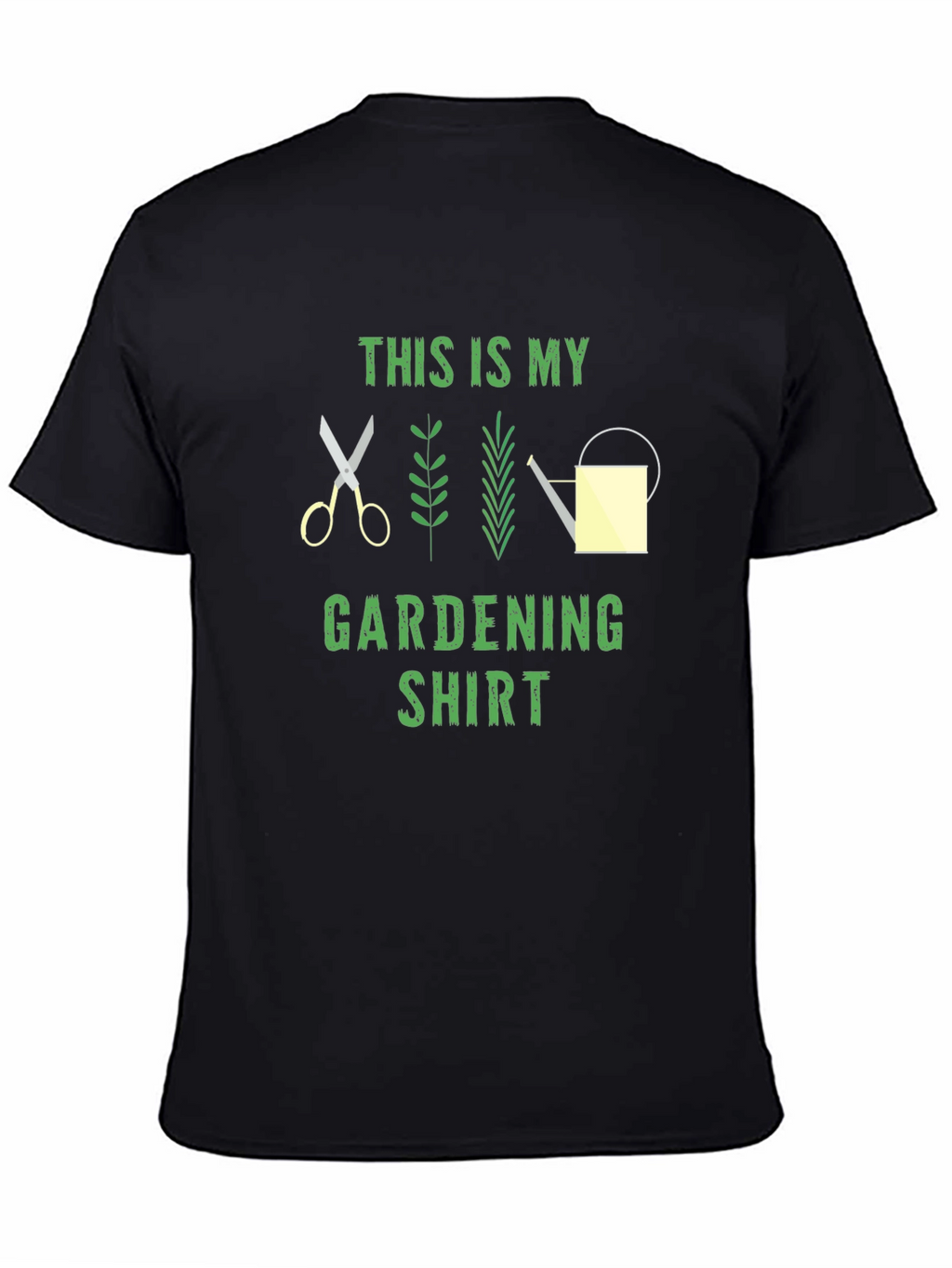 Gardening Shirt - This Is My Gardening Shirt