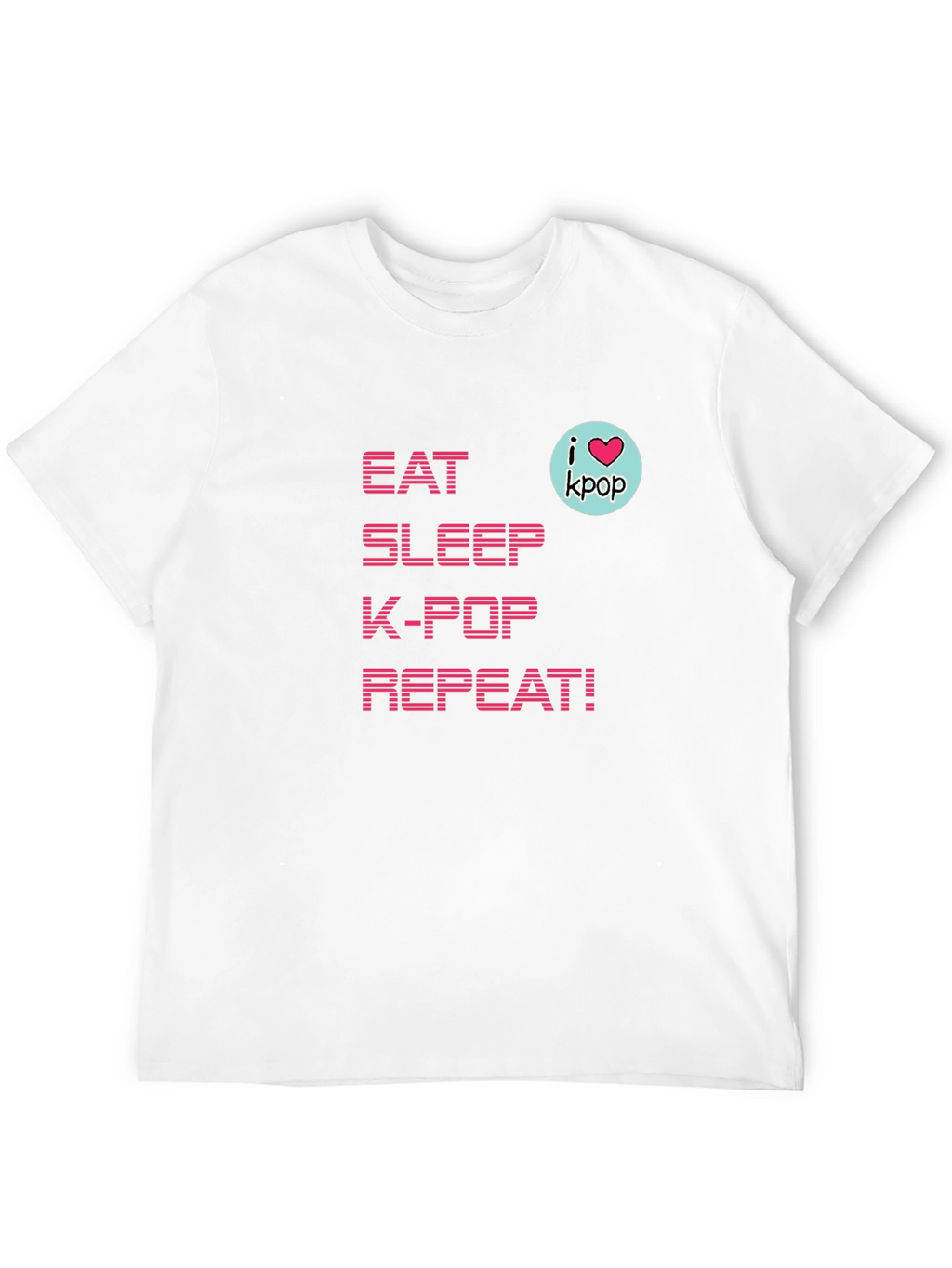 Eat Sleep K-Pop Repeat! T-Shirt