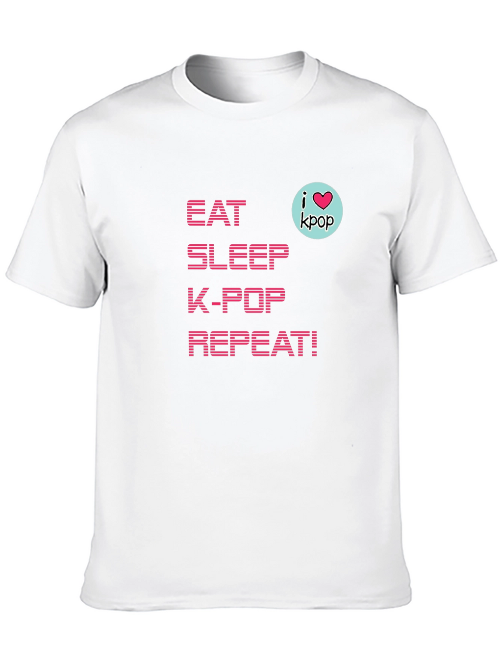 Eat Sleep K-Pop Repeat! T-Shirt