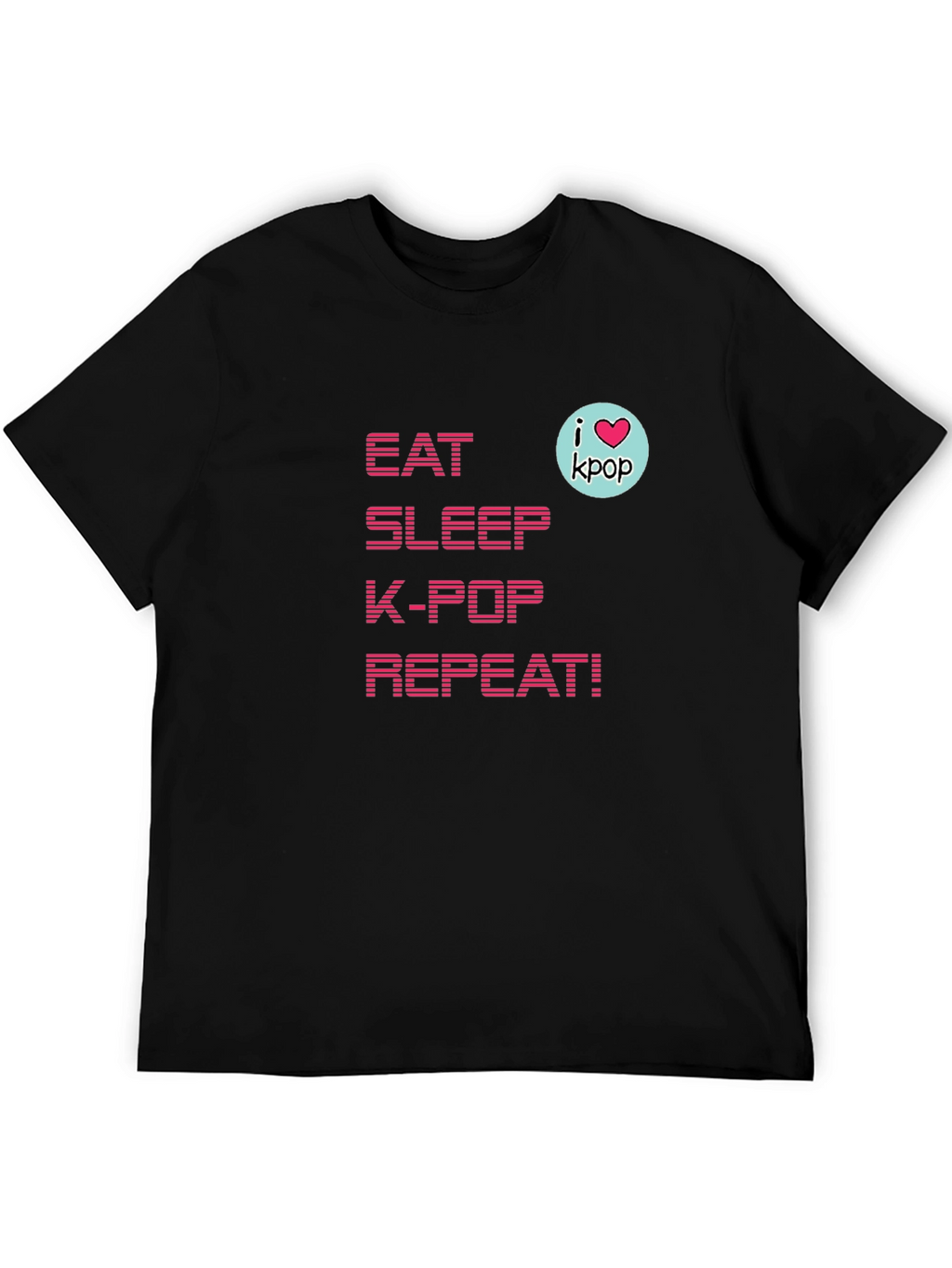 Eat Sleep K-Pop Repeat! T-Shirt
