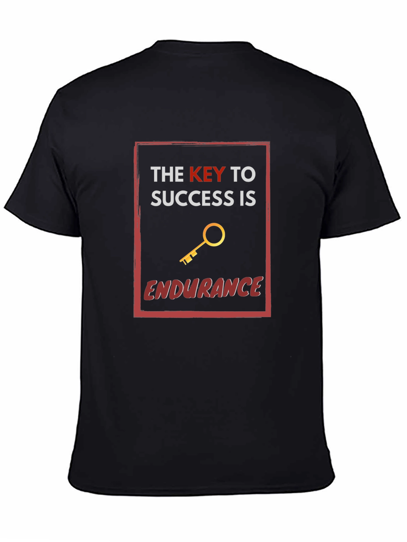 The Key to Success is Endurance T-Shirt