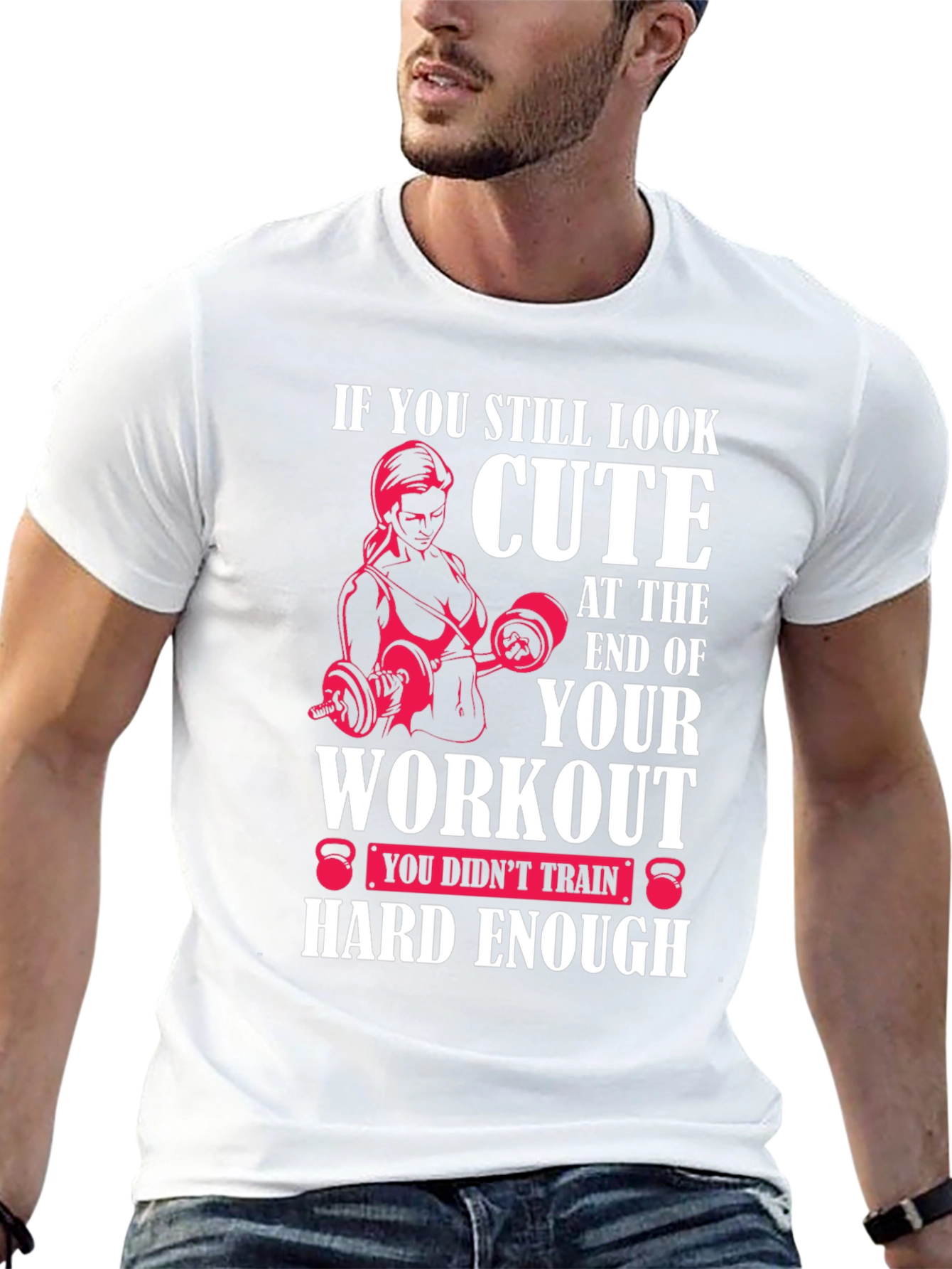 Cute Workout Motivational T-Shirt