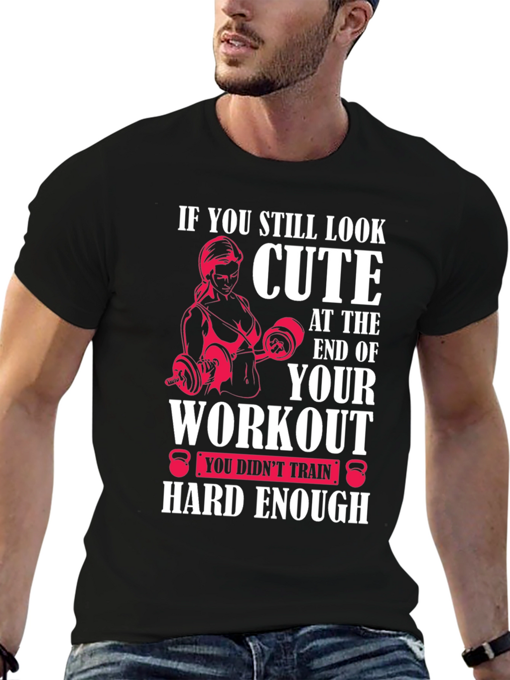 Cute Workout Motivational T-Shirt