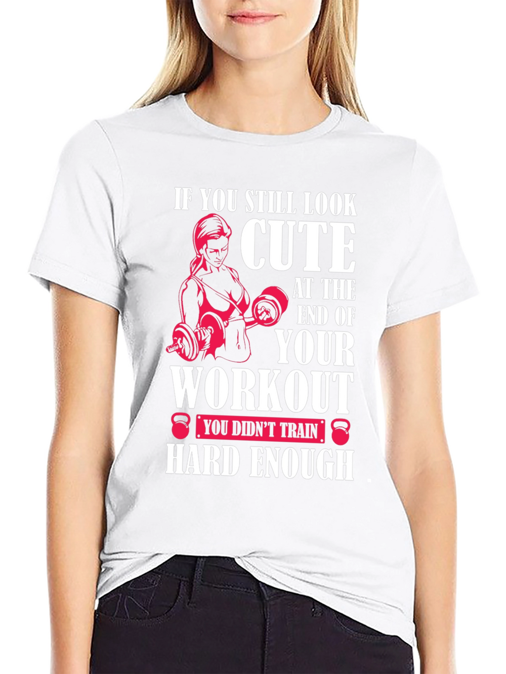 Cute Workout Motivational T-Shirt