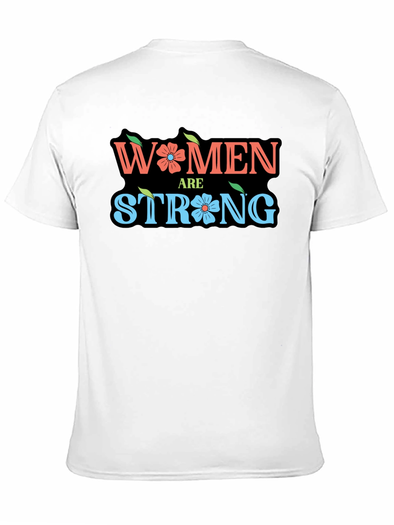 Women Are Strong Graphic T-Shirt