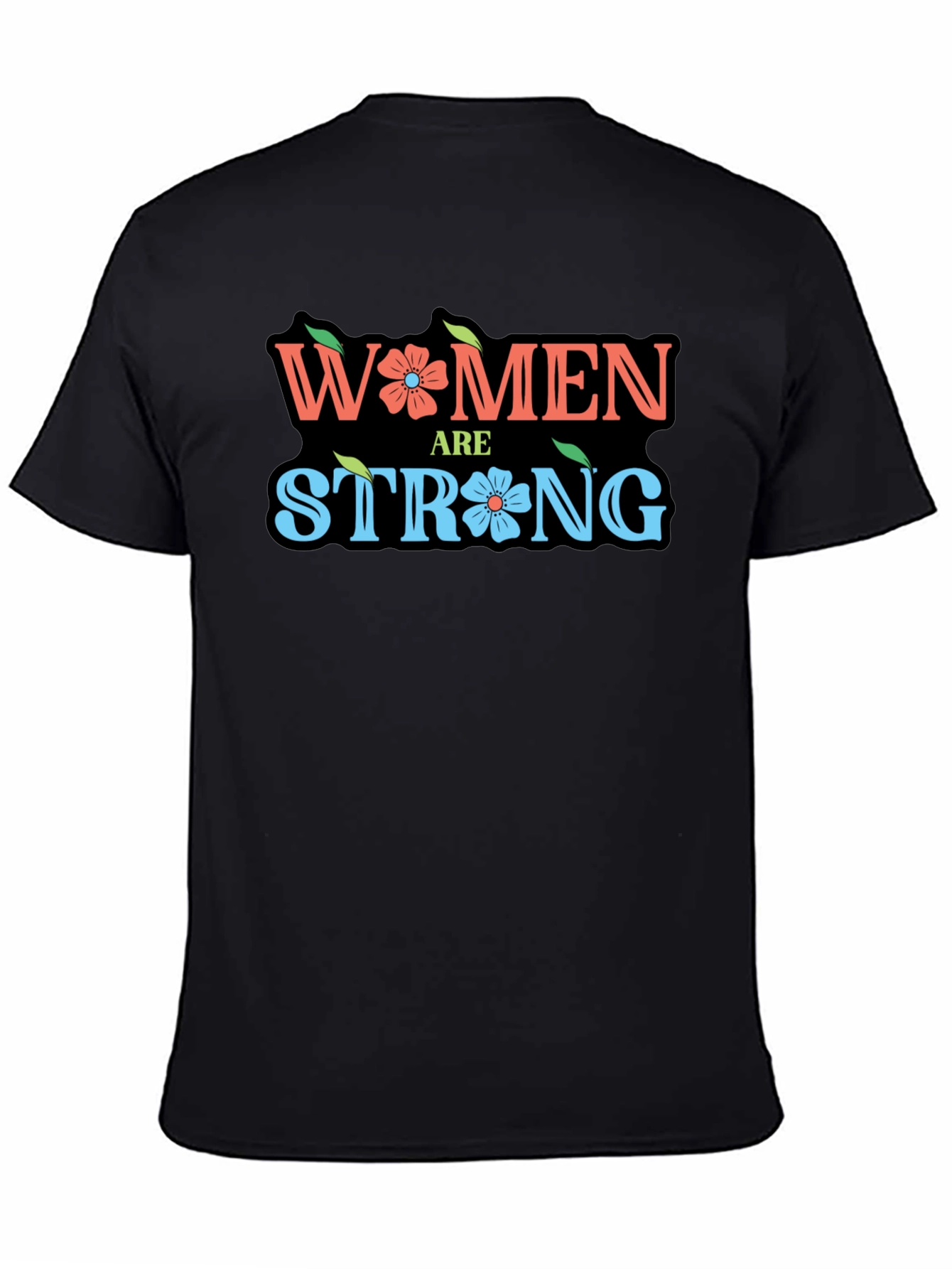 Women Are Strong Graphic T-Shirt