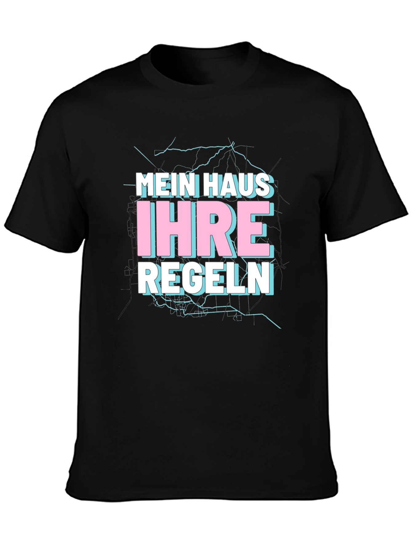 Mein Haus Ihre Regeln Black T-Shirt