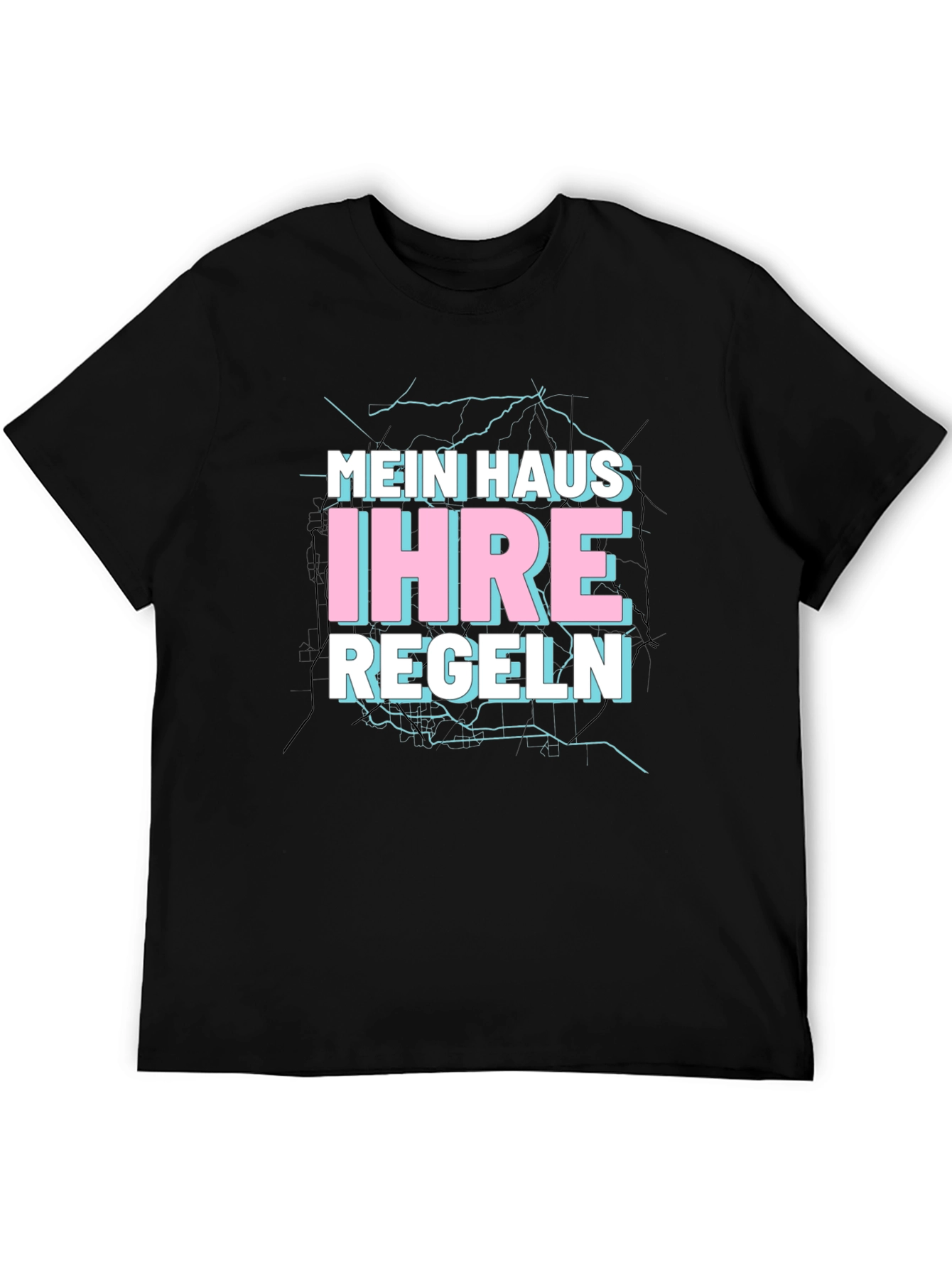 Mein Haus Ihre Regeln Black T-Shirt