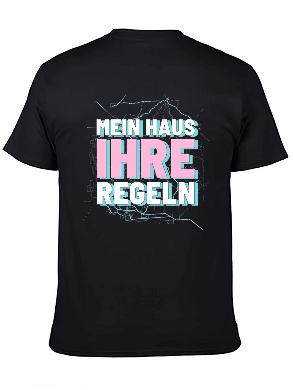 Mein Haus Ihre Regeln Black T-Shirt